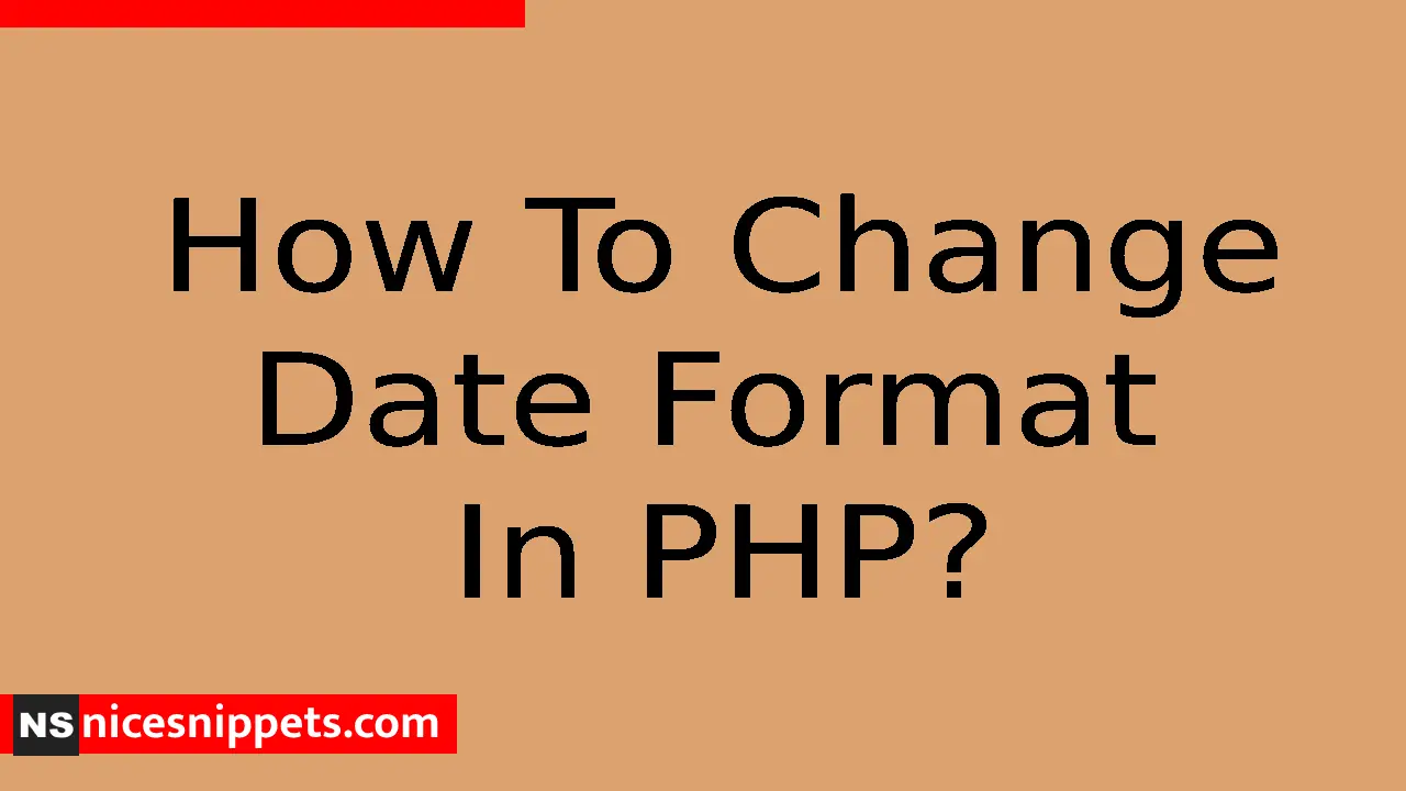 How To Change Date Format In PHP?